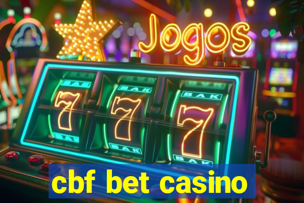 cbf bet casino